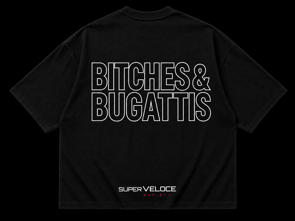 SUPER VELOCE SOCIETY  “BITCHES & BUGATTIS” T-SHIRT